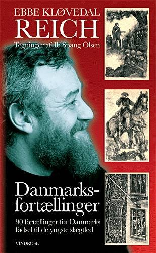 Cover for Ebbe Kløvedal Reich · Danmarksfortællinger  - 90 fortællinger fra Danmarks fødsel til de yngste slægtsled (Bok) (2017)