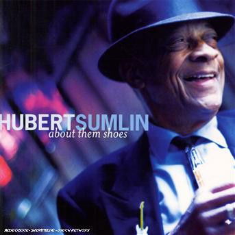 About Them Shoes - Hubert Sumlin - Musiikki - RYKODISC - 0014431730726 - maanantai 24. tammikuuta 2005