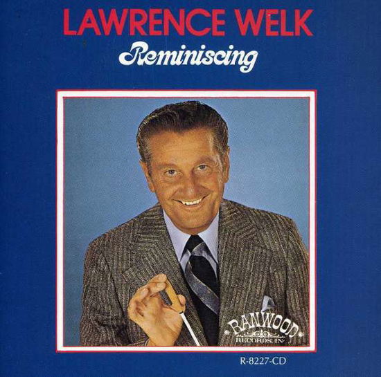 Reminiscing - Welk Lawrence - Música - VOCAL - 0014921822726 - 30 de junho de 1990