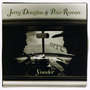 Yonder - Douglas Jerry / Peter Rowan - Música - Sugar Hill - 0015891384726 - 1 de março de 2000