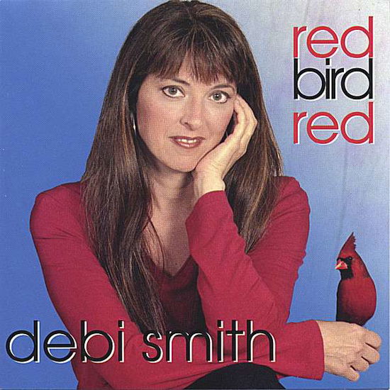 Red Bird Red - Debi Smith - Musik - Shanachie - 0016351803726 - 31. januar 2005