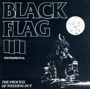 Process of Weeding out - Black Flag - Música - SST - 0018861003726 - 25 de outubro de 1990