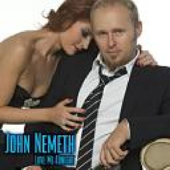 Love Me Tonight - John Nemeth - Musik - Blind Pig - 0019148512726 - 27. Januar 2009