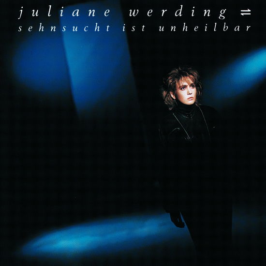 Sehnsucht Ist Unheilbar - Juliane Werding - Musik - WEA - 0022924082726 - 16. september 1988