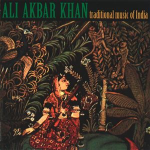 Cover for Ali Akbar Khan · Traditional Music of India (CD) (1995)