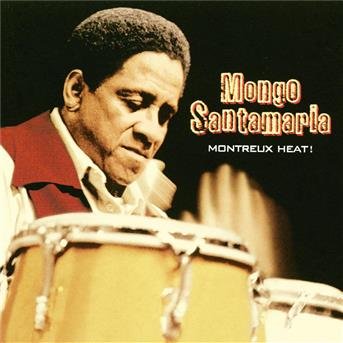 Cover for Santamaria Mongo · Montreux Heat (CD) (2003)
