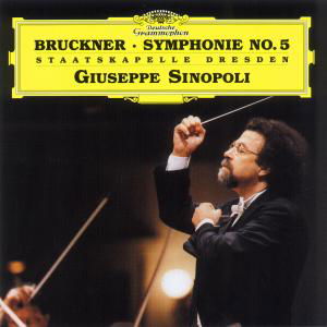 Bruckner: Symp. N. 5 - Sinopoli Giuseppe / Staatskape - Musik - POL - 0028946952726 - 13 juni 2003