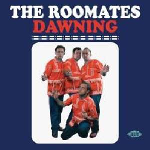 Dawning - The Roomates - Musikk - ACE RECORDS - 0029667049726 - 30. april 2012