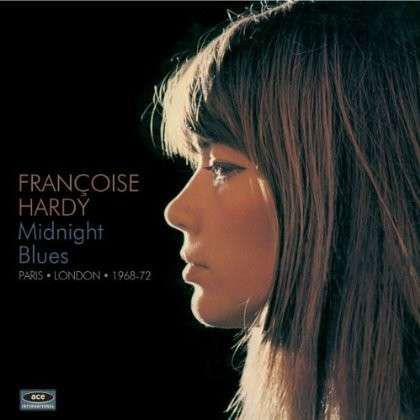 Midnight Blues - Francoise Hardy - Musiikki - LOCAL - 0029667052726 - maanantai 29. huhtikuuta 2013