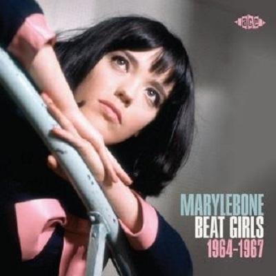 Cover for Marylebone Beat Girls 1964-196 · Marylebone Beat Girls 1964-1967 (CD) (2017)