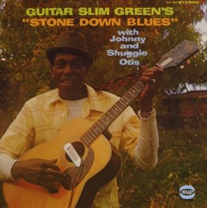 Cover for Guitar Slim Green · Stone Down Blues (CD) (2015)