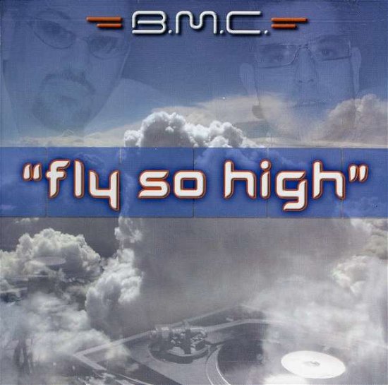 Cover for Bmc · Fly So High (X4) (CD) (2004)