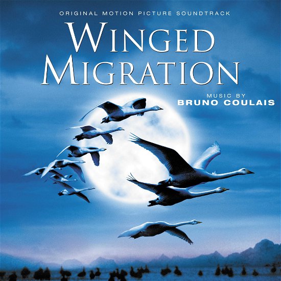 Winged Migration (Original Motion Picture Soundtrack) - Bruno Coulais - Musik - VARESE SARABANDE - 0030206716726 - October 30, 2012