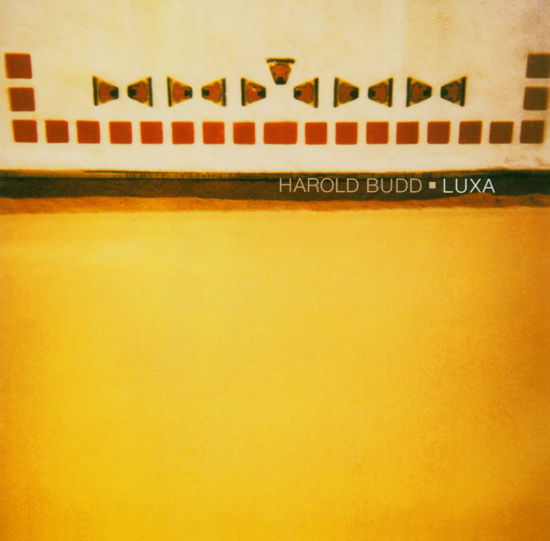 Cover for Harold Budd · Luxa (CD) [Reissue edition] (2005)