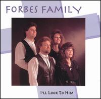 Cover for Forbes Family · I'll Look To Him (CD) (1995)