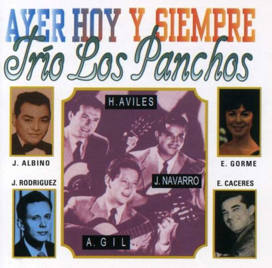 Ayer Hoy Y Siempre - Los Panchos - Music - Sony International - 0037628153726 - December 23, 1999