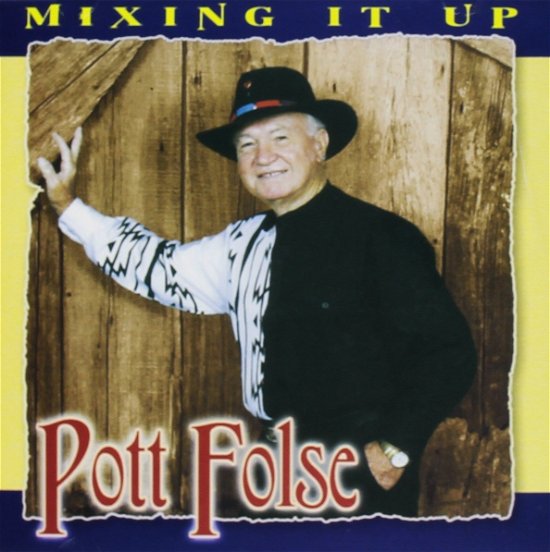 Cover for Pott Folse · Mixing It Up (CD) (2003)