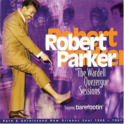 Cover for Robert Parker · Wardell Quezerque Session (CD) (2018)