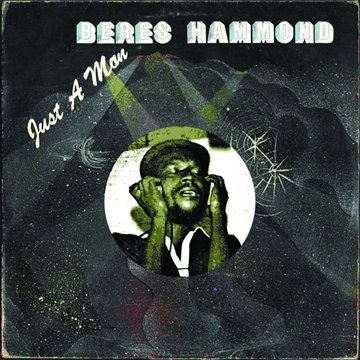 Cover for Beres Hammond · Just A Man (CD) [Bonus Tracks edition] (2013)