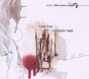 Father Time - Frank Tusa - Música - SUN - 0063757210726 - 10 de fevereiro de 2009