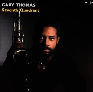 Cover for Gary Thomas · Seventh Quadrant (CD) (1990)