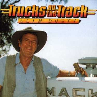 Cover for Slim Dusty · Trucks on the Track (CD) (2021)