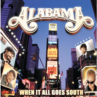 Cover for Alabama · When It All Goes South (CD)