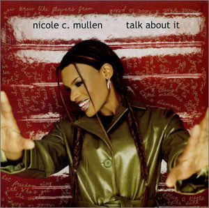 Cover for Nicole C Mullen · Talk About It (CD) (2001)