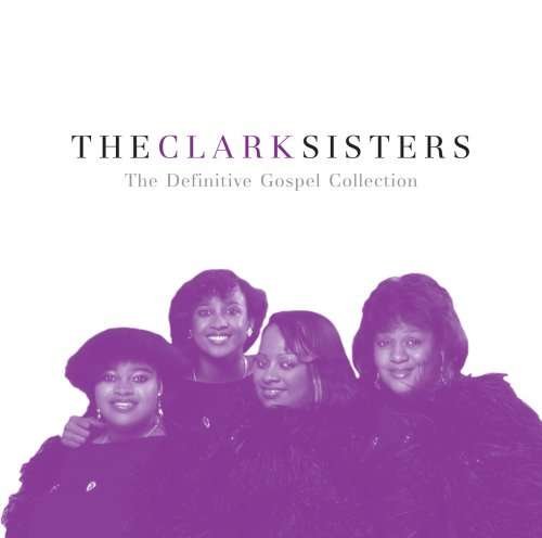 Cover for Clark Sisters · Clark Sisters-definitive Gospel Collection (CD) (2021)