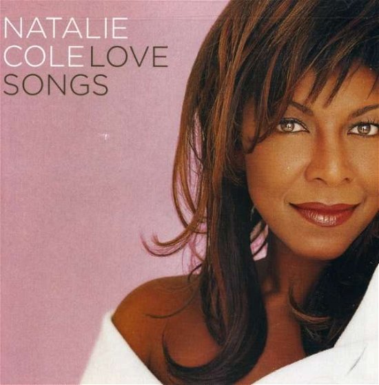 Love Songs - Natalie Cole - Musikk - Rhino - 0081227485726 - 30. januar 2007