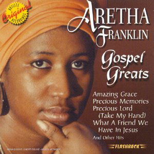 Gospel Greats - Aretha Franklin - Music - FLASHBACK - 0081227571726 - April 2, 1999