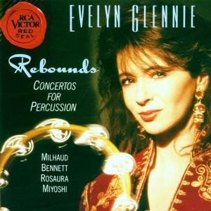 Rebounds for Percussion - Glennie,evelyn / Milhaud - Musik - BMG Owned - 0090266127726 - 10. november 1992