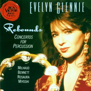 Rebounds For Percussion-Glennie,Evelyn Milhaud - Glennie,evelyn / Milhaud - Musikk - RCA - 0090266127726 - 10. november 1992