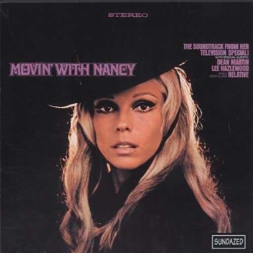 Movin' with Nancy - Nancy Sinatra - Musik - Sundazed - 0090771605726 - 2. august 1999