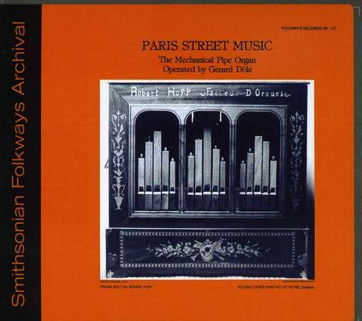 Cover for Gerard Dole · Paris Street Music - the Mechanical Pipe Organ (CD) (2012)
