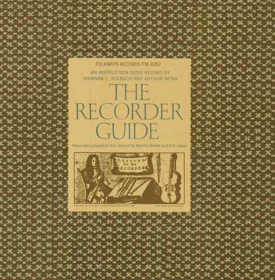 Cover for Martha Bixler · The Recorder Guide: an Instruction Guide Record (CD) (2012)