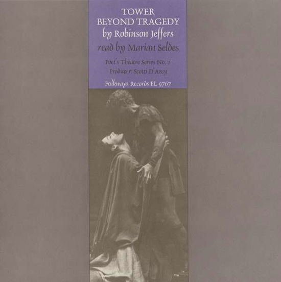 Cover for Marian Seldes · Tower Beyond Tragedy: by Robinson Jeffers (CD) (2012)