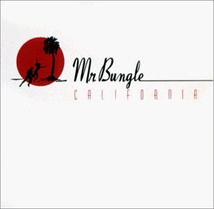 Cover for Mr. Bungle · California (CD) (1999)