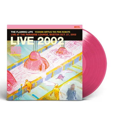 Yoshimi Battles The Pink Robots - Live at the Paradise Lounge, Boston Oct.  27, 2002 Black Friday 2023 edition