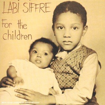 Cover for Labi Siffre · For the Children (CD) (2006)