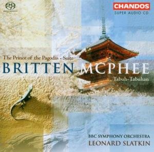Cover for Benjamin Britten / Colin McPhee / BBC Symphony Orchestra / Michael Davis / Leonard Slatkin · SUITE FROM THE BALLET 'THE PRINCE OF THE PAGODAS' / TABUH-TABUHAN Chandos Klassisk (SACD) (2003)