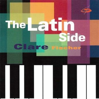 Cover for Clare Fischer · Latin Side (CD) (1997)