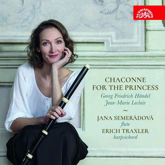 Cover for Jana Semeradova / Erich Traxler · Chaconne For The Princess - Music By Handel &amp; Leclair (CD) (2020)