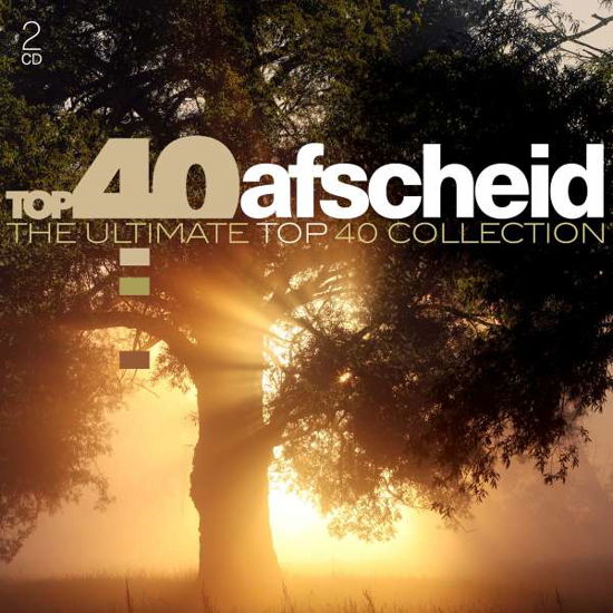 Top 40: Afscheid / Various (CD) [Digipak] (2020)