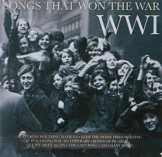 Songs That Won the War: Wwi / Various - Songs That Won the War: Wwi / Various - Music - FANFARE - 0190758959726 - September 28, 2018