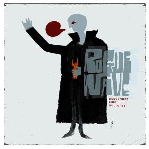 Cover for Rogue Wave · Descended Like Vultures (CD) (2005)