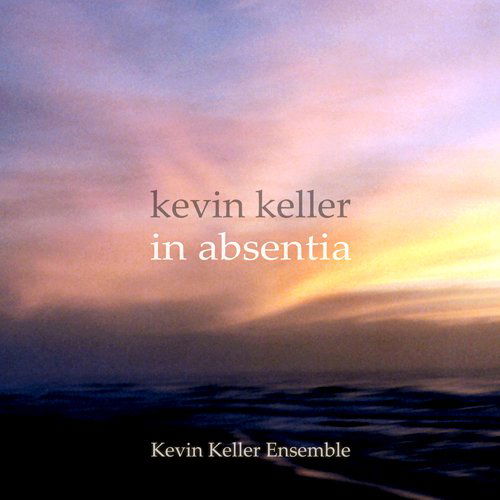 Cover for Kevin Keller · In Absentia (CD) (2009)