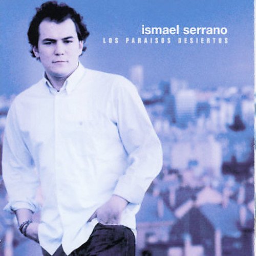 Los Paraisos Desiertos - Ismael Serrano - Music - UNIVERSAL - 0601215815726 - October 7, 2016