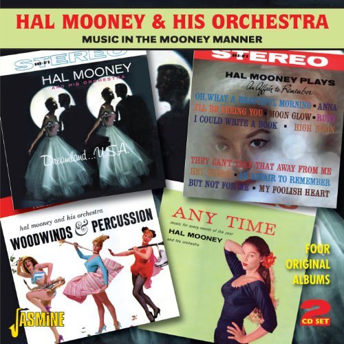 Cover for Mooney, Hal &amp; His Orchestra · Music In The Mooney Manner (CD) (2013)