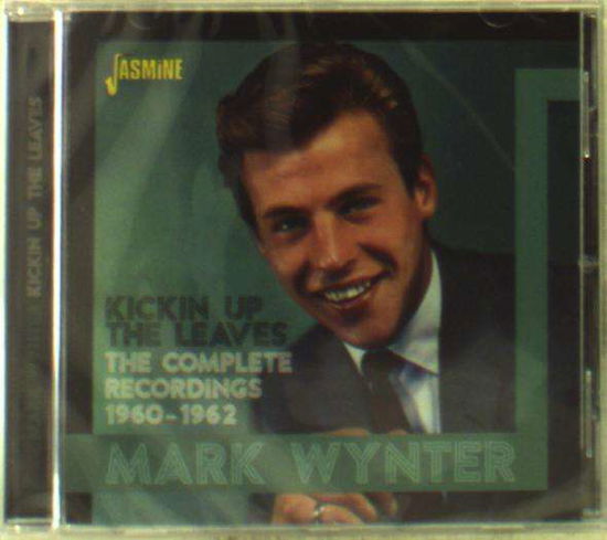 Cover for Mark Wynter · Kickin Up The Leaves (Complete Recordings 1960-62) (CD) (2017)